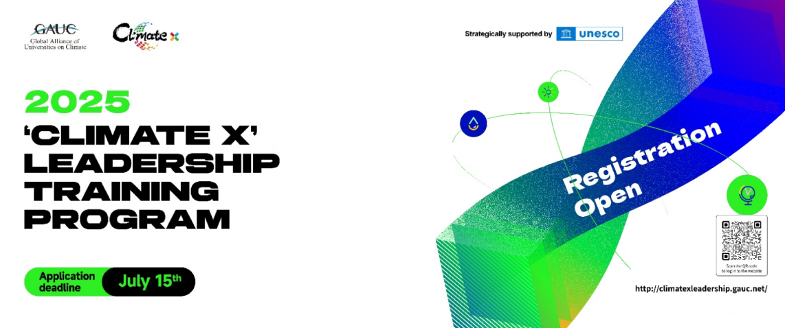Dream Green, Act Now: 2025 ‘Climate x’ Leadership Training Program Now Opens to Worldwide College Students